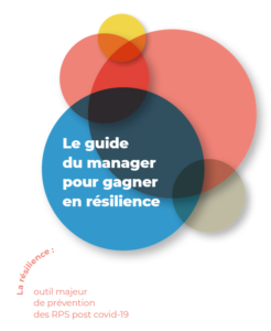 Le guide du manager pour gagner en résilience en période de crise